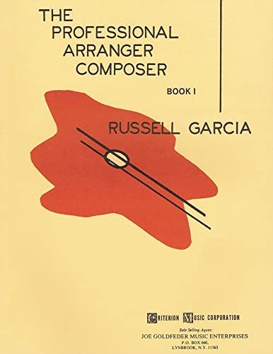 Primary image for The Professional Arranger Composer - Book 1 [Paperback] Garcia, Russell