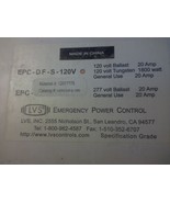 LVS CONTROLS EPC-DF-S-120V EMERGENCY POWER CONTROL MODULE/20ABALLAST/180... - $128.59