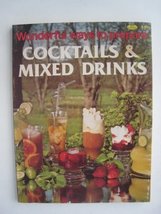 Wonderful ways to prepare cocktails &amp; mixed drinks Shirley, Jo Ann - $4.95