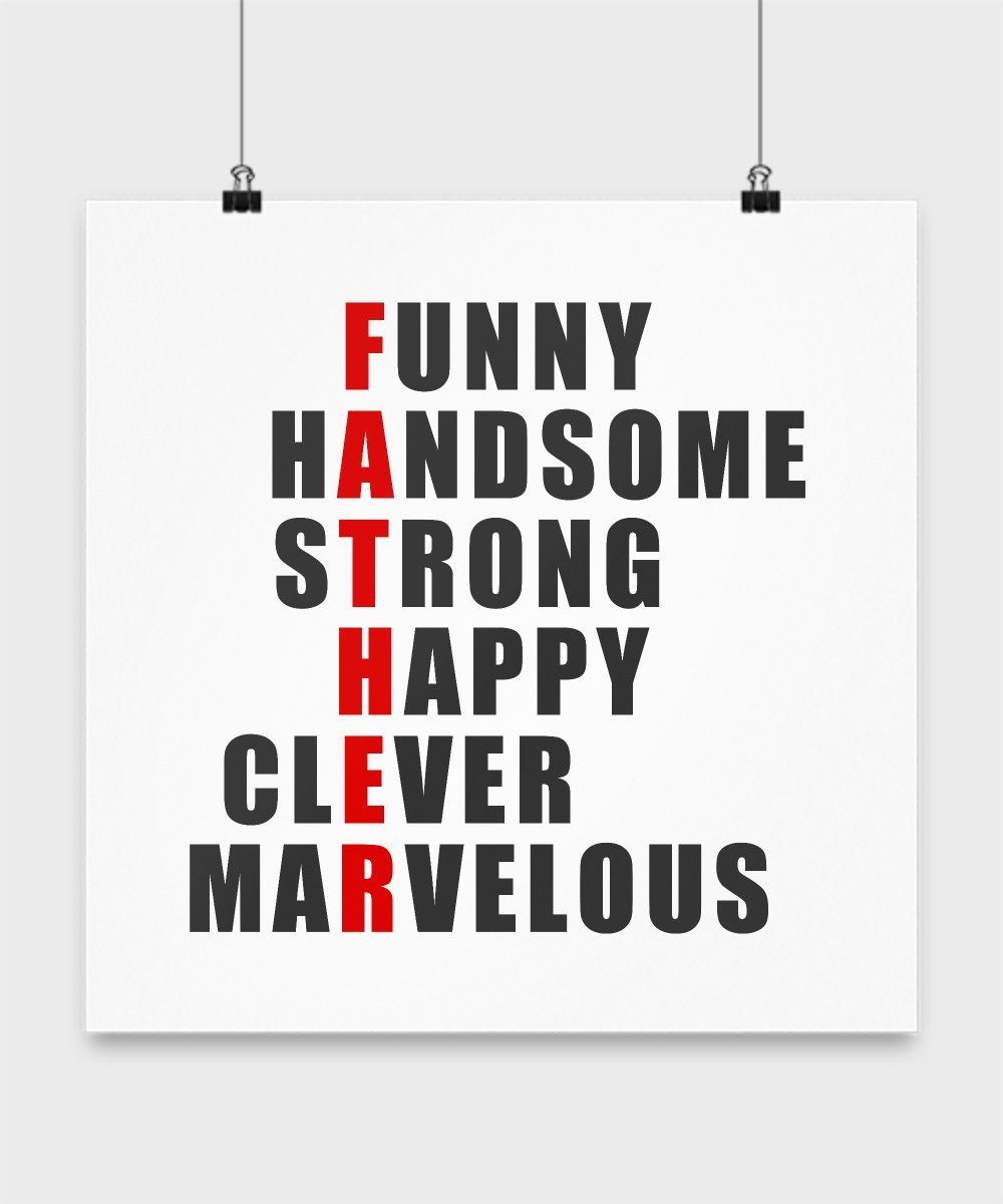 Father - Funny Handsome Strong Happy Clever Marvelous -Best Quotes Gifts for Dad