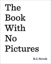 The Book with No Pictures [Hardcover] Novak, B. J. - $6.49