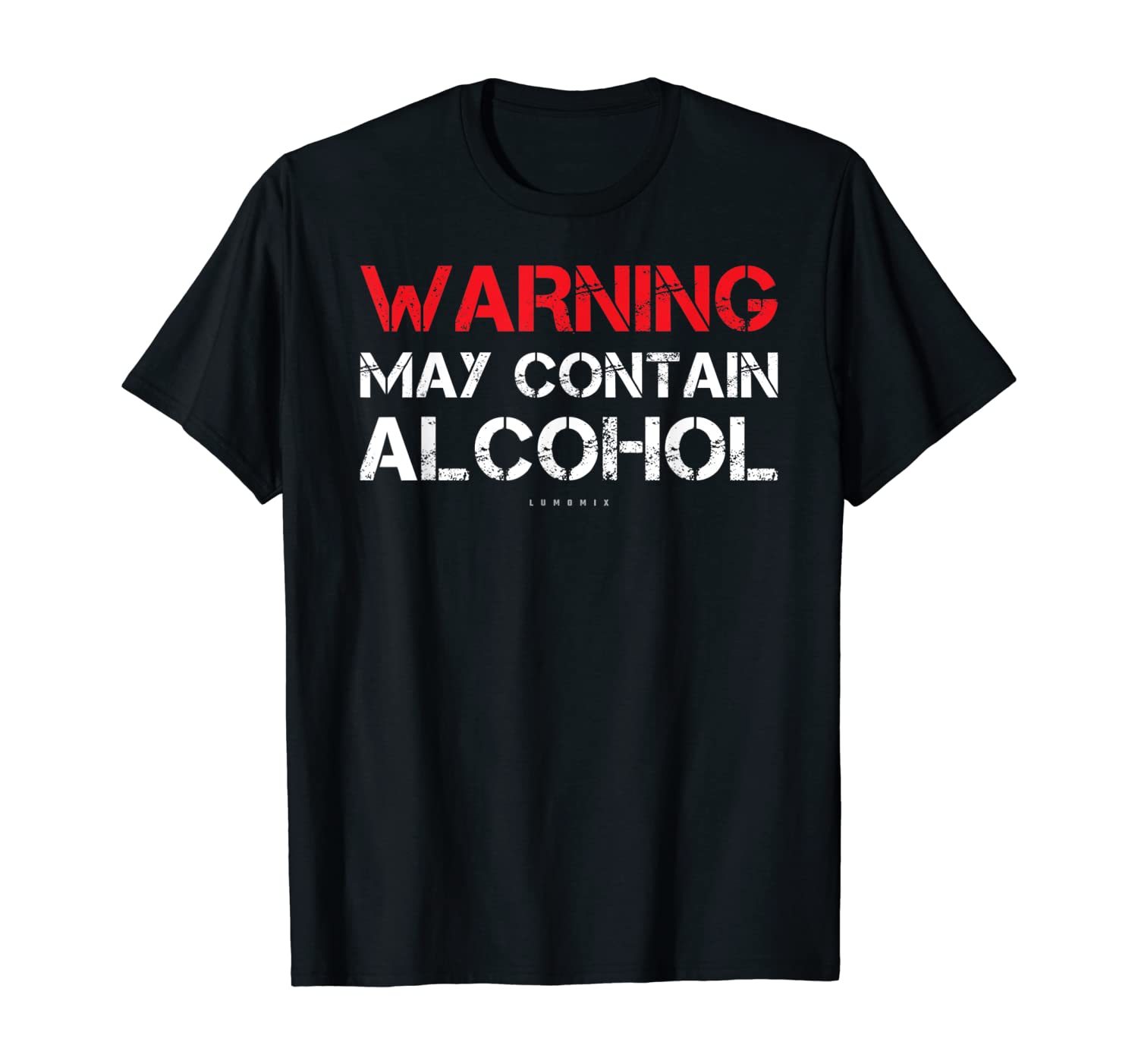 Funny Drinking T Shirts. Warning May Contain Alcohol Shirt T-Shirt - T ...