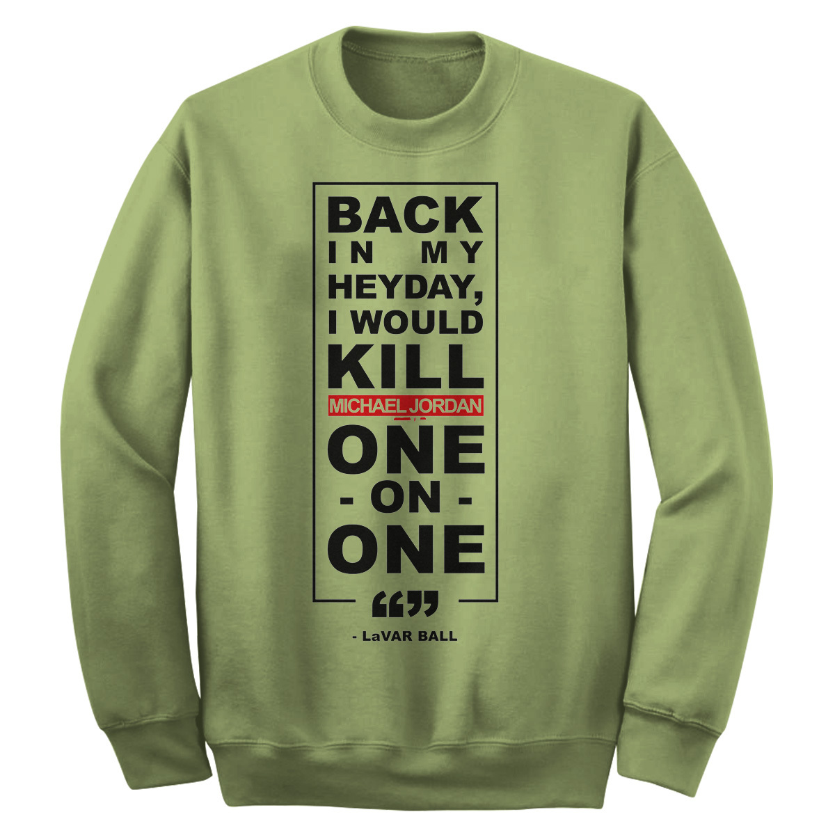LaVar Ball quote BBB - Big Baller Brand - 12 Sweatshirt ...
