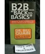 B2B means Back to Basics Dr Bill Quain 2001 - $3.03
