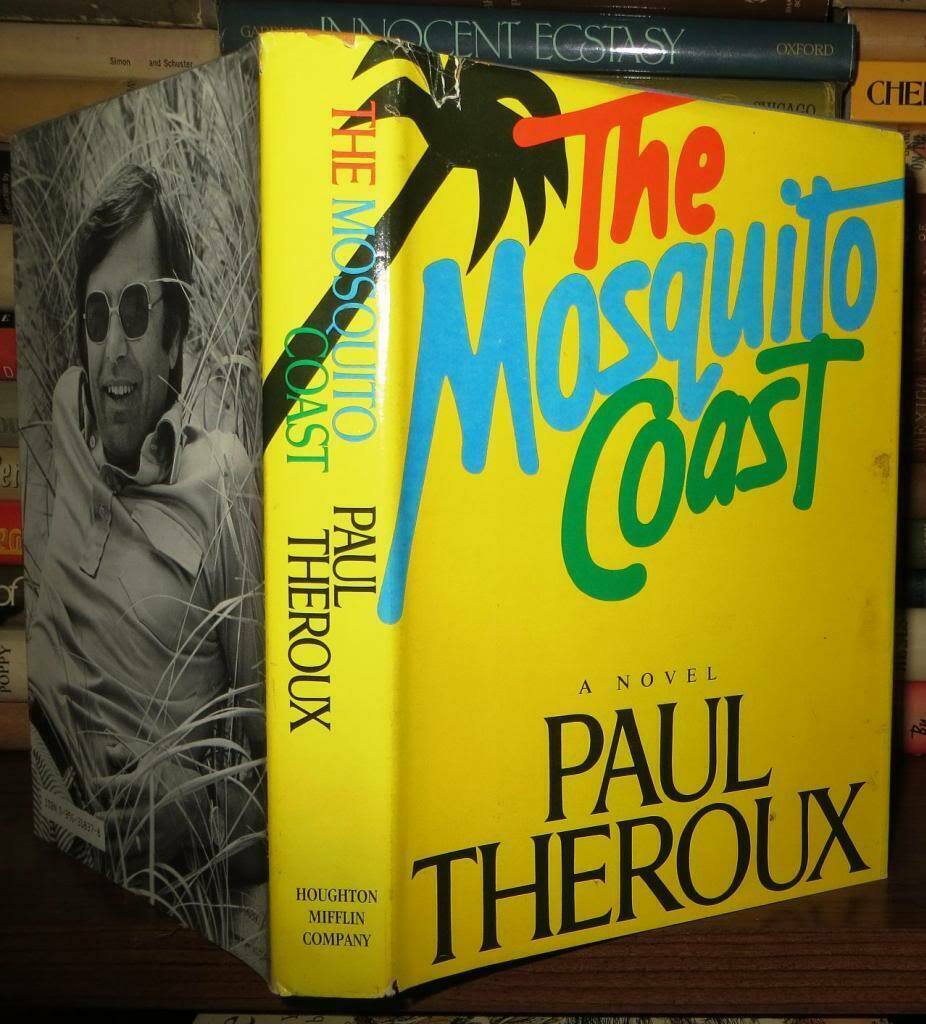 Theroux, Paul THE MOSQUITO COAST 1st Edition 1st Printing - Antiquarian ...