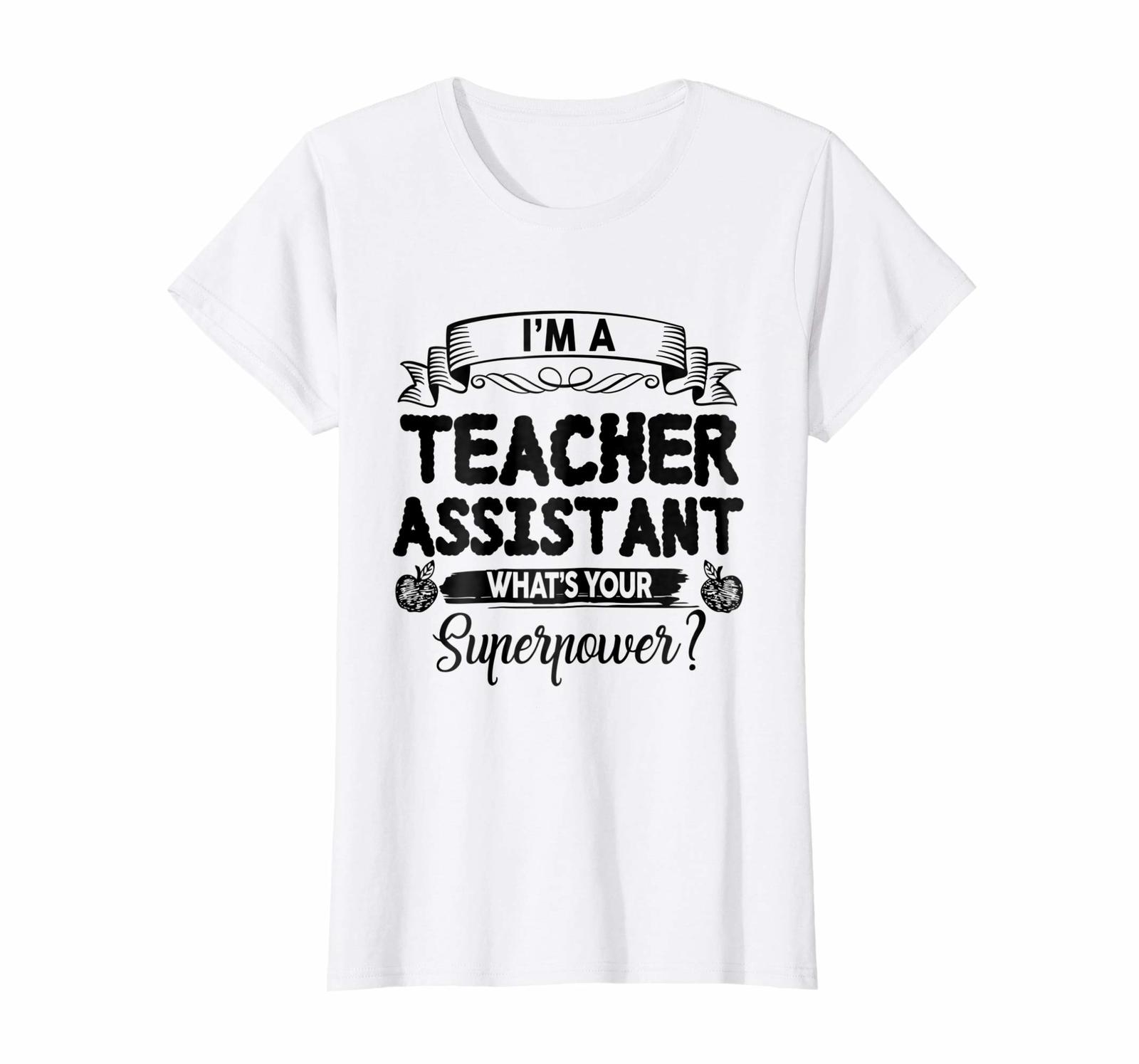 Teacher Style Teacher Assistant Shirt I'm A Teacher Assistant T