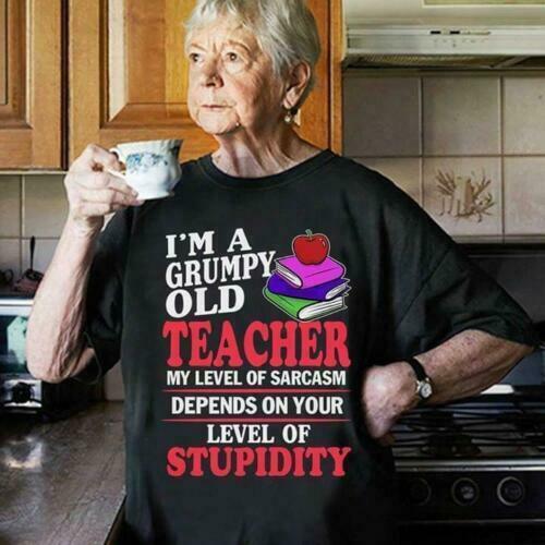 Im A Grumpy Old Teacher My Sarcasm Depends On Your Stupidity Men T Shirt T Shirts Tank Tops 