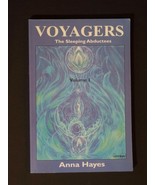 Voyagers – the Sleeping Abductees [vol 1] Anna Hayes 1999 – Free Priorit... - $600.00