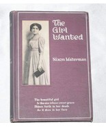 The Girl Wanted ; A Book of Friendly Thoughts [Hardcover] [Jan 01, 1916]... - $20.78