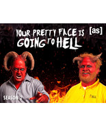 You’re Pretty Face Is Going To Hell - Season 2 - $20.00