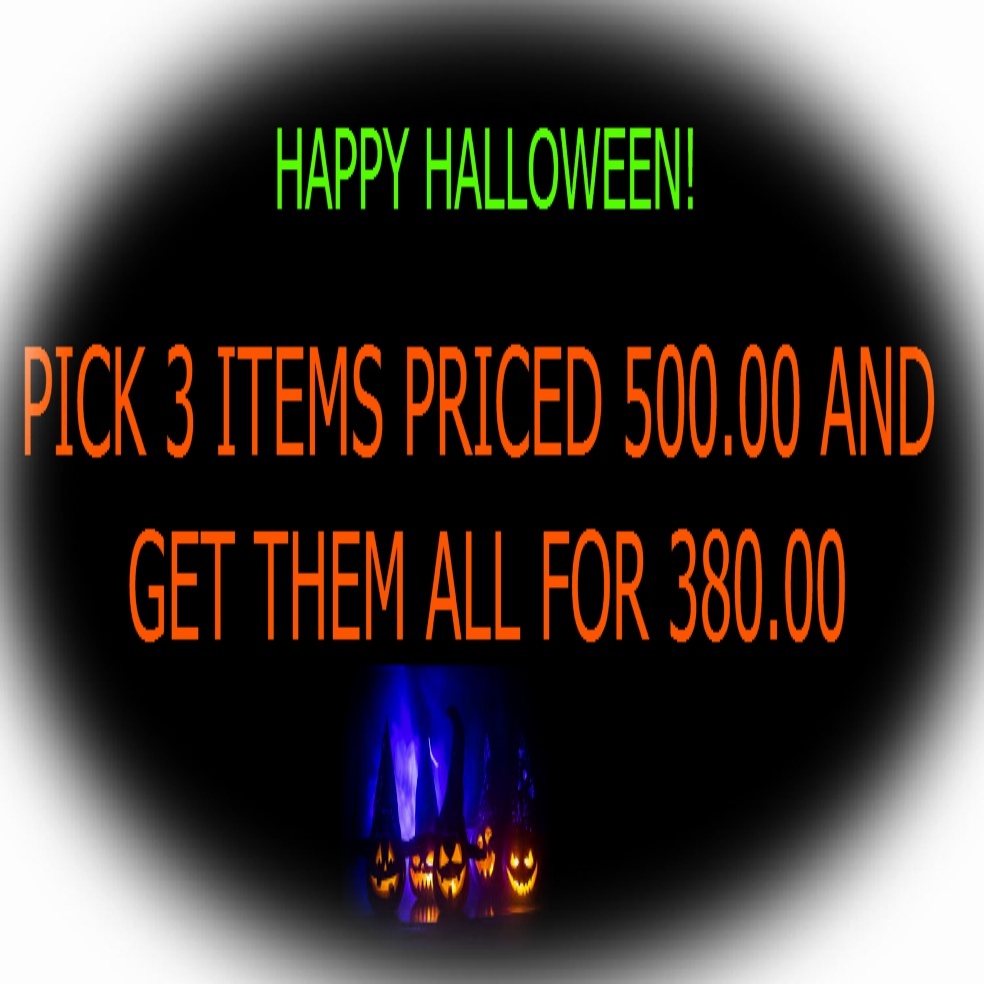 PICK 3 ITEMS FOR 500.00 OR LESS AND GET THEM ALL FOR 380.00