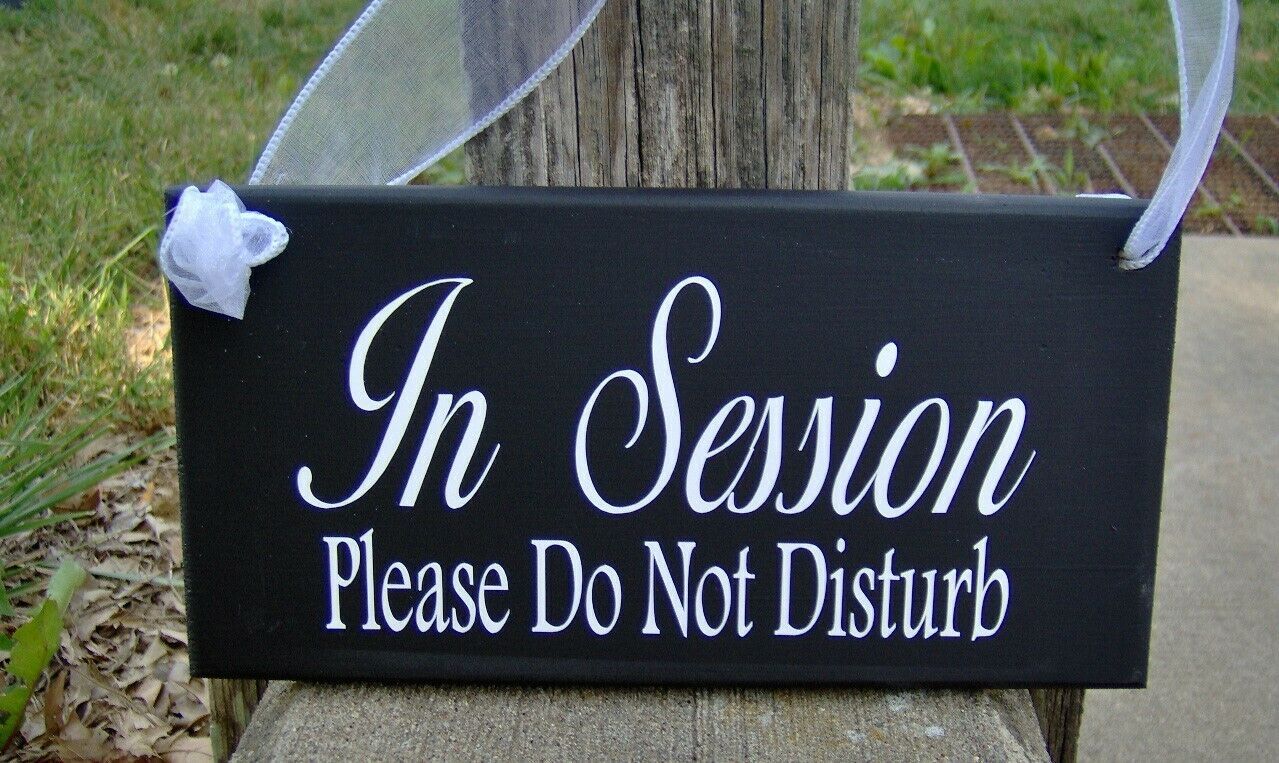 In Session Please Do Not Disturb Wood Vinyl Sign Office Lobby Door ...