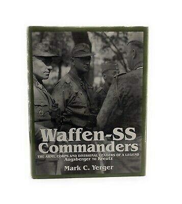 Waffen-SS Commanders: The Army, Corps and Divisional Leaders Hard Cover ...