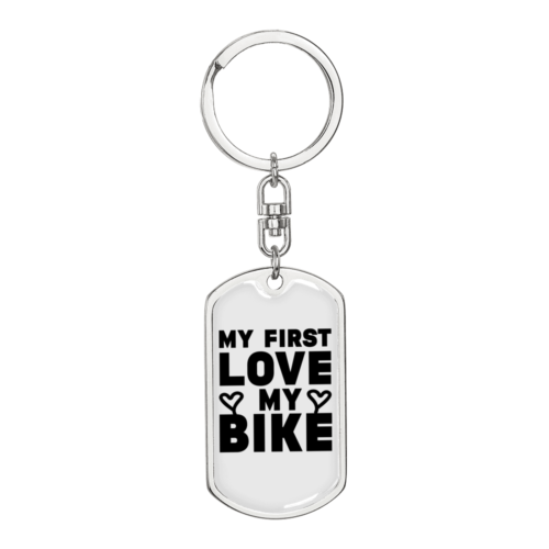 My First Love My Bike Biker Keychain Stainless Steel or 18k Gold Dog Tag Keyring