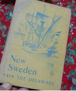 New Sweden on the Delaware by Ward 1938, Old Book on US History - $87.95