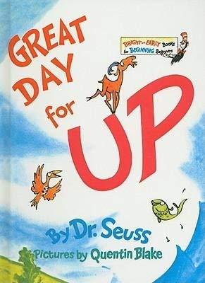 [(Great Day for Up )] [Author: Dr Seuss] [Aug-1974] [Hardcover] [Aug 01 ...