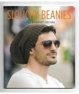 Slouchy Beanies 9 Knit Crochet Designs, Chill Chaser for Fall Winter Uni... - $18.00