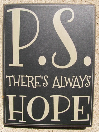 Primary image for Primitive Wood Box Sign  32418B - P.S.  There Always Hope 