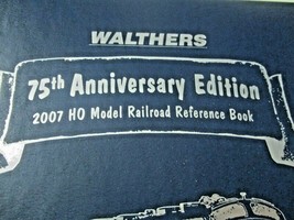 Walthers # 913-2070 2007 75th Anniversary Hard Cover # 614 of 952 Catalog (HO) image 2