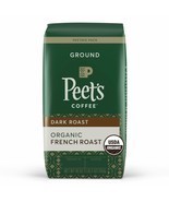 PEET&#39;S COFFEE ORGANIC FRENCH ROAST DARK ROAST GROUND 18OZ - $19.64