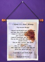 I Know It&#39;s Hard, Mommy (1056-1) - $18.99