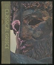 Classical Greece, (Great Ages of Man) C. M Bowra and Ediors of Time-Life... - $6.86