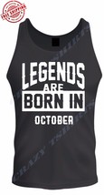 LEGENDS ARE BORN IN OCTOBER BIRTHDAY MONTH HUMOR MEN TEE TANK TOP FATHER... - $9.89+