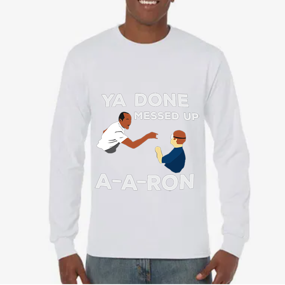 You Done Messed Up Aaron White Men Classic Sweatshirt
