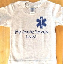My Uncle Saves Lives With Star Of Life Kids T-Shirt - Ems Uncle Child's Shirt - $8.99