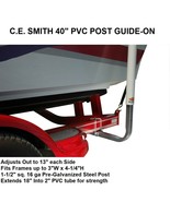 C.E. SMITH 40&quot; PVC POST GUIDE-ON Adjusts Out to 13&quot; Each Side - $119.70