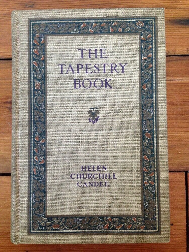 1912 Helen Churchill Candee The Tapestry Book Color BW Illustrations
