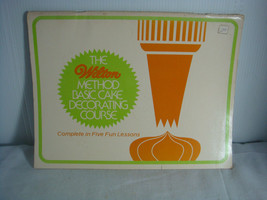 THE WILTON METHOD BASIC CAKE DECORATING COURSE - COMPLETE IN 5 FUN LESSONS - $12.95