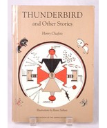 Thunderbird and Other Stories-Henry Chafetz-Vtg Book 1964-HC-Native Amer... - $13.09