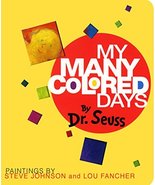 My Many Colored Days [Board book] Seuss, Dr.; Johnson, Steve and Fancher... - $7.87