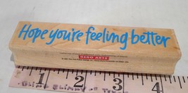 Hope you're feeling better  Rubber Stamp Hero Arts 1995  Ink Fun F714 - $4.90