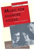 Music for Silenced Voices: Shostakovich and His Fifteen Quartets [Paperb... - $24.75