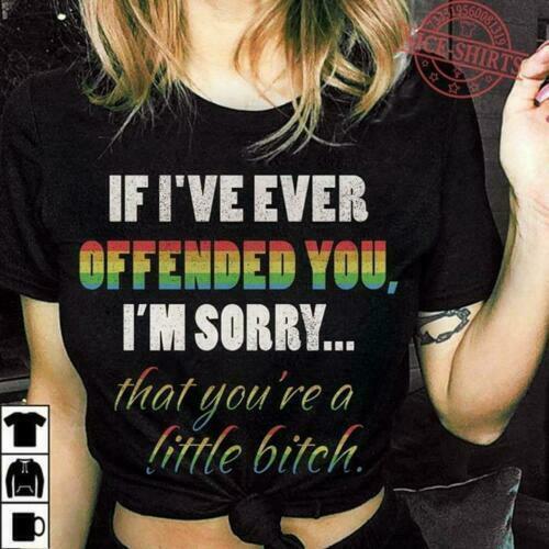 im sorry if i offended you shirt