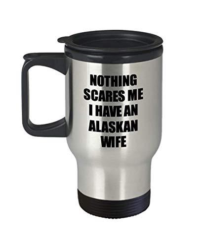 Alaskan Wife Travel Mug Funny Valentine Gift for Husband My Hubby Him Alaska Wif
