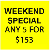 FRI-SUN FLASH SALE! PICK ANY 5 FOR $153  BEST OFFERS DISCOUNT - $154.00
