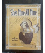She&#39;s Mine All Mine, 1921, vintage sheet music Free Shipping - $8.99