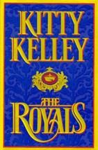 The Royals by Kitty Kelley - Hardcover - Very Good - $1.60