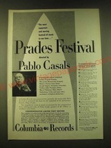 1951 Columbia Records Ad - Prades Festival directed by Pablo Casals - $14.99