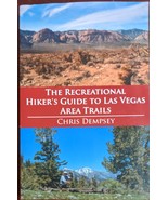 The Recreational Hiker&#39;s Guide to Las Vegas Area Trails Autographed  - $39.95