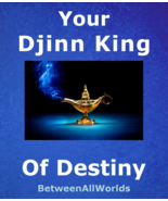 Your Djinn King Of Destiny All Wishes Grated &amp; BetweenAllWorlds Wealth S... - $135.43