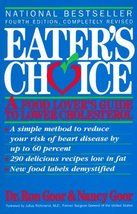 Eater&#39;s Choice: A Food Lover&#39;s Guide to Lower Cholesterol Goor, Ron and ... - $8.90