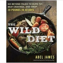 The Wild Diet: Go Beyond Paleo To Burn Fat, Beat Cravings, And Drop 20 P... - $8.68