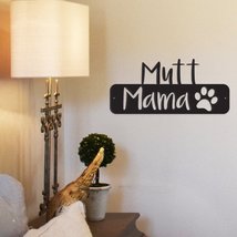 Mutt Mama - Metal Wall Art/Décor - $44.95