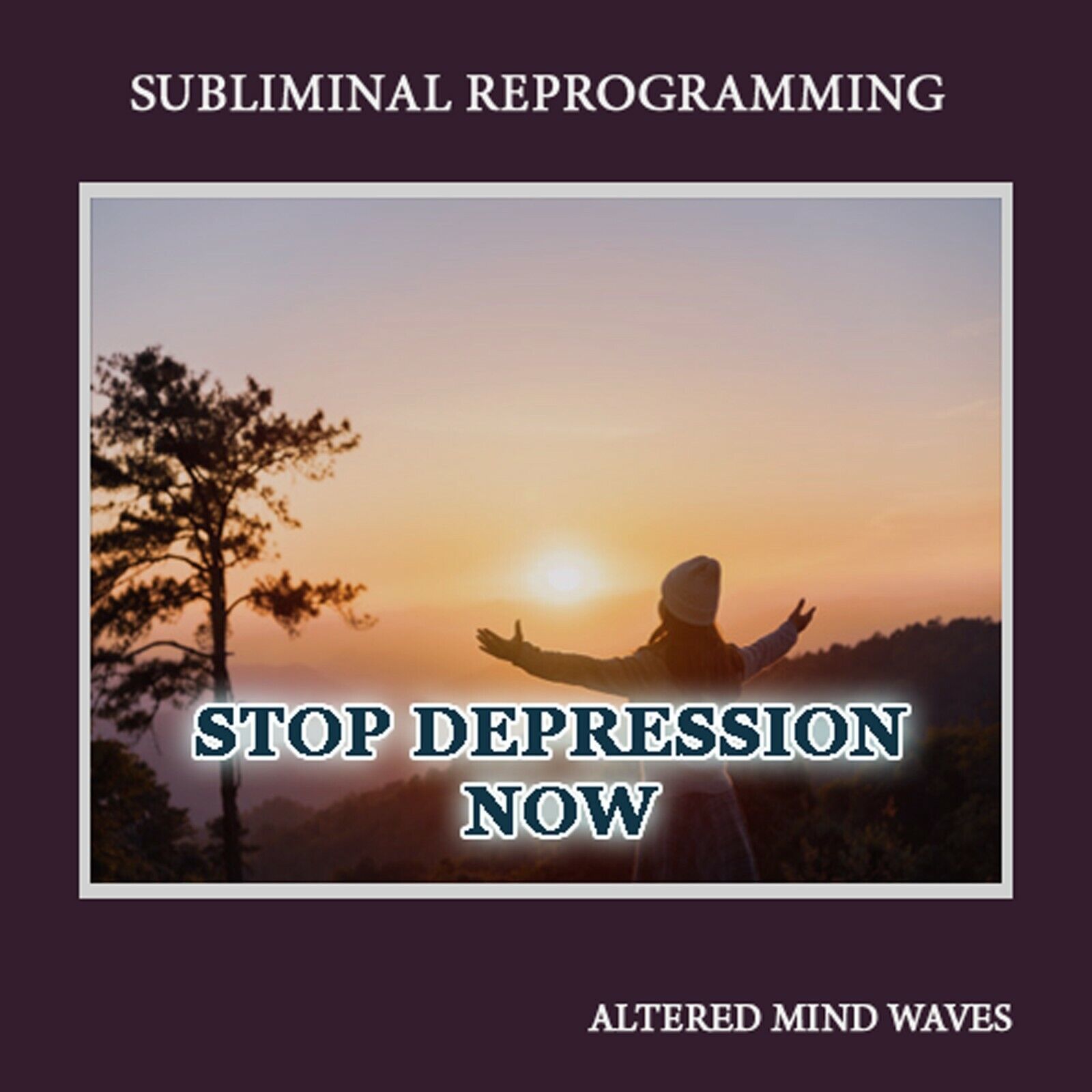 Stop Depression Subliminal CD Program - Start Feeling Better Fast