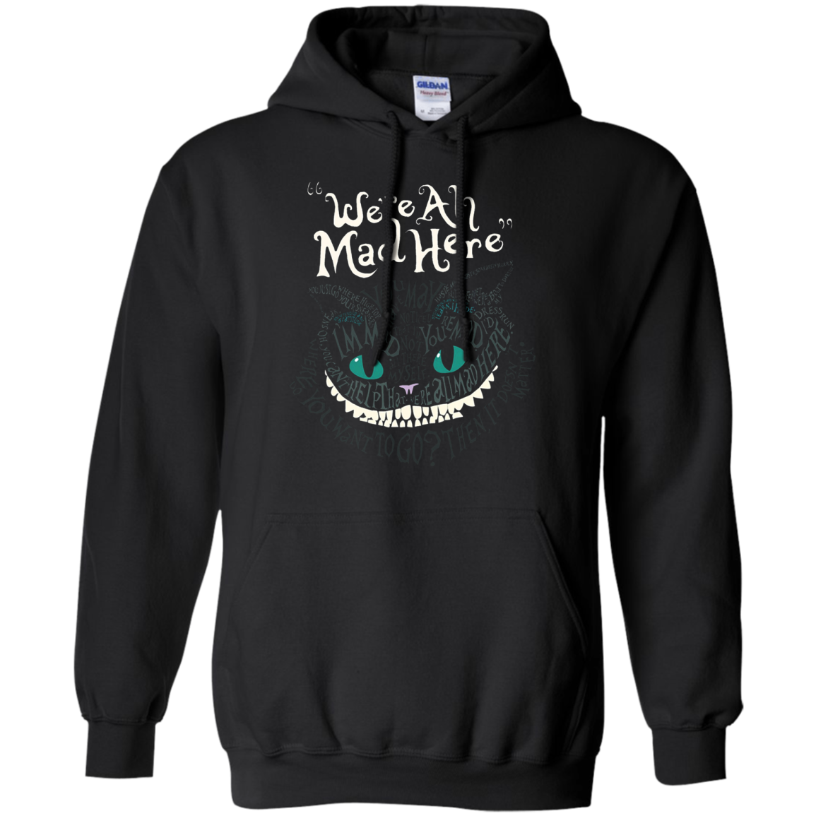 Cheshire Faced Cat We're All Mad Here Smile Pullover Hoodie 8 oz. Unisex Adult Clothing