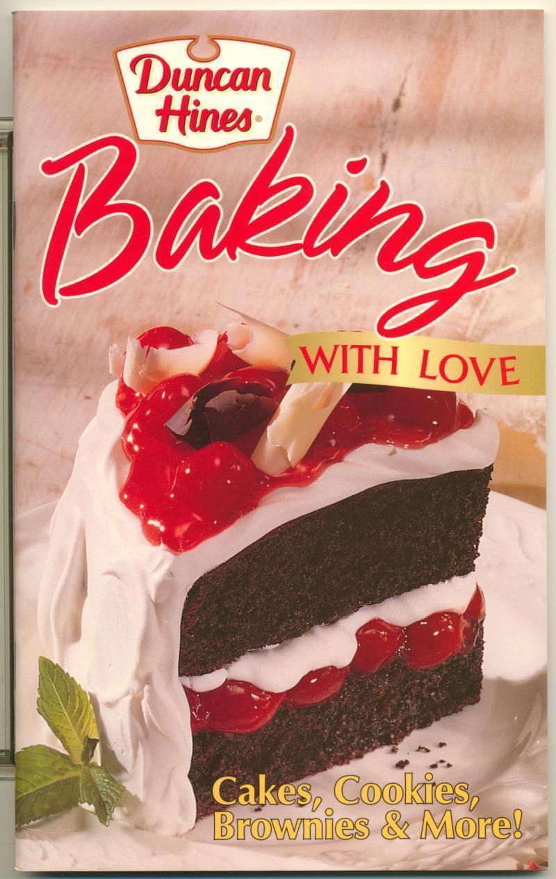 Primary image for Baking With Love Cookbook Duncan Hines Cakes, Cookies, Bars